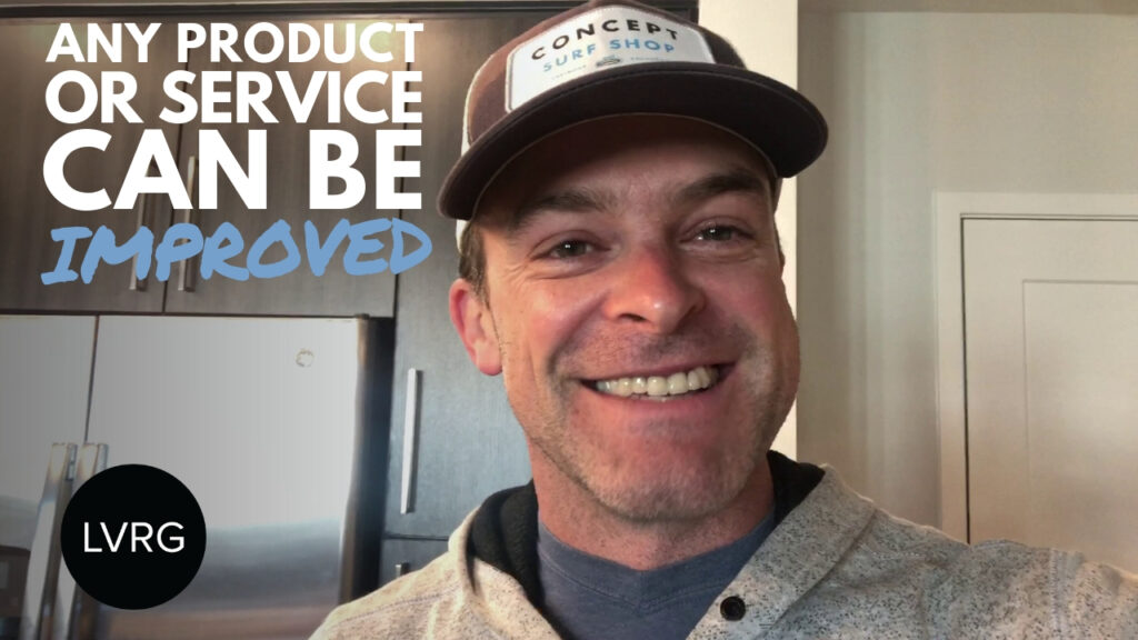 Any Product or Service Can Be Improved Thumbnail LVRG